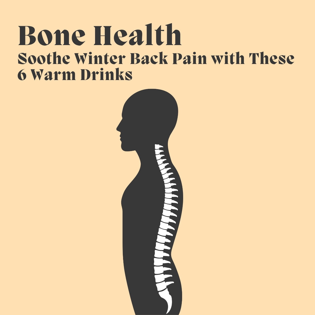 Bone Health Soothe Winter Back Pain with These 6 Warm Drinks-tipsforfits.com