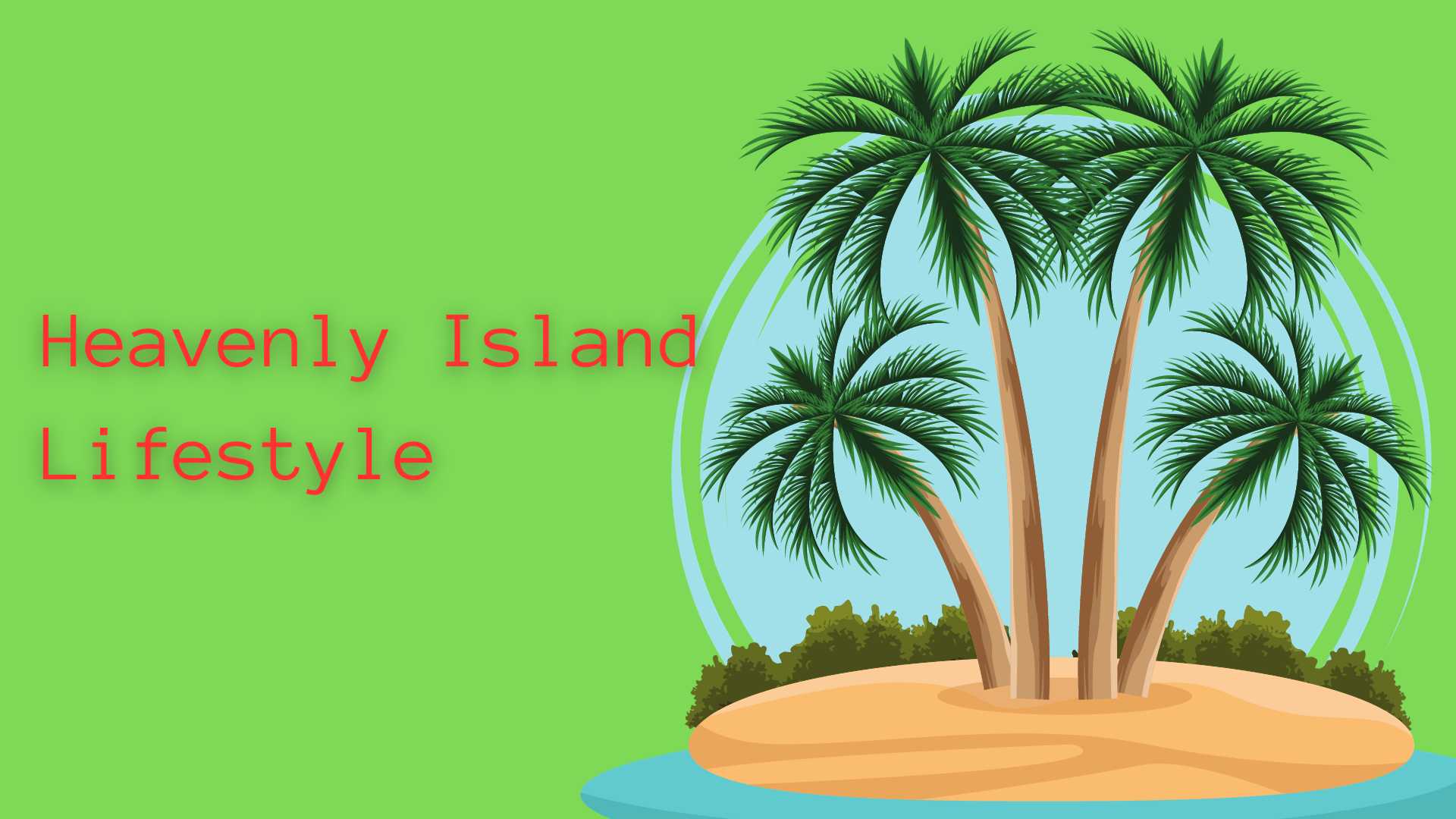 Heavenly Island Lifestyle_tipsforfits.com