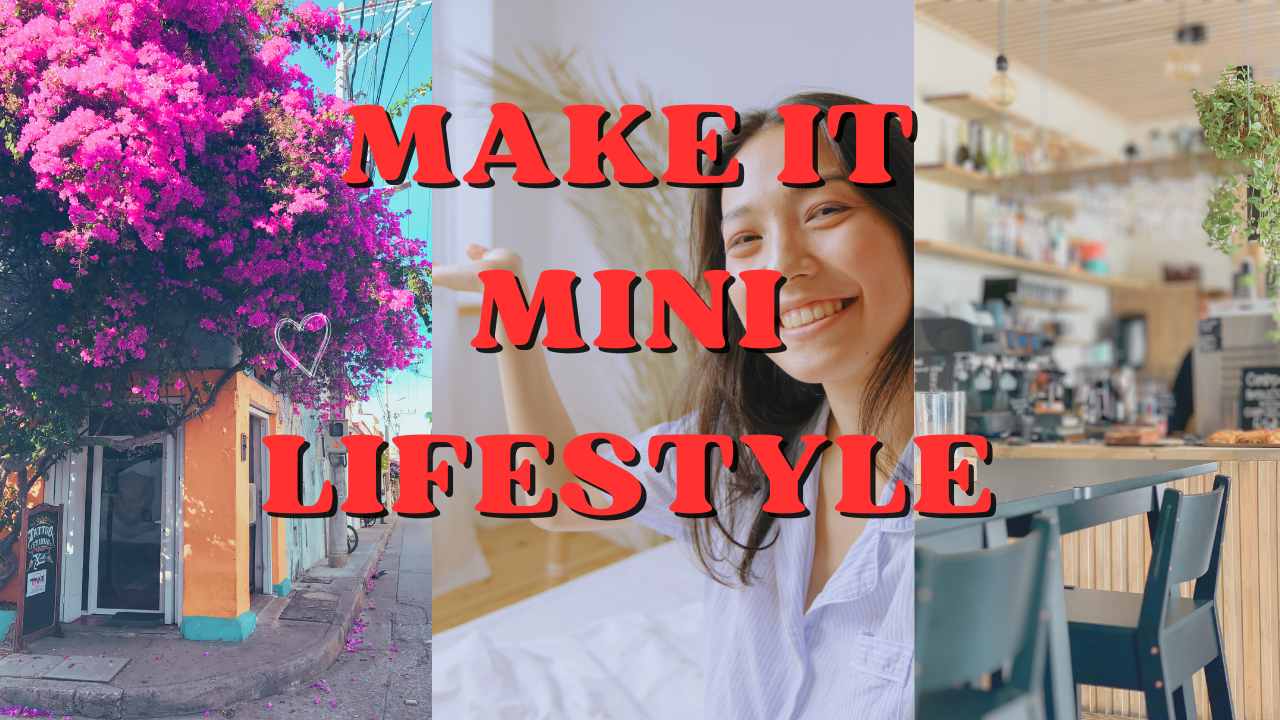Make It Mini Lifestyle_tipsforfits.com